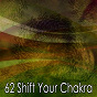 Album 62 Shift Your Chakra de Guided Meditation
