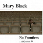 Album No Frontiers (feat. The RTÉ National Symphony Orchestra) (Orchestrated) de Mary Black