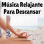 Album Música Relajante para Descansar de Musica Relajante