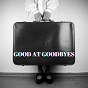 Album Good at Goodbyes de Stardust At 432hz