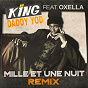 Album Mille et une nuit (feat. Oxella) (Remix) de King Daddy Yod