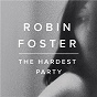Album The Hardest Party - EP de Robin Foster