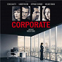 Album Corporate (Original Motion Picture Soundtrack) de Alexandre Saada / Mike et Fabien Kourtzer