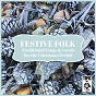 Compilation Festive Folk: Traditional Songs and Carols for the Christmas Period avec Mike Waterson / Waterson:carthy / Martin Carthy / Eliza Carthy / Norma Waterson...