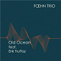 Album Old Ocean de Foehn Trio