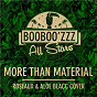 Album More Than Material de Booboo'ZZZ All Stars