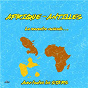 Compilation Afrique - Antilles : La rencontre musicale avec toutes les stars avec Pierpoljak / Sosey / Boussanzi Yélika Jô-Phaite / Kifra-L / Hervé-Fortunat Assoumou...
