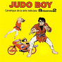 Album Judo Boy (Générique de la série télévisée) - Single de Roger Dumas