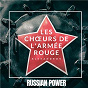 Album Russian Power de Les CH?urs de l'armée Rouge Alexandrov