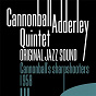 Album Cannonball's Sharpshooters - 1958 - (Original Jazz Sound) de Julian "Cannonball" Adderley