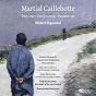 Album Caillebotte: Dies irae, Une journée & Psaume 132 de Michel Piquemal / Choeur Régional Vittoria d'ile de France / Eric Génovèse / Orchestre Pasdeloup