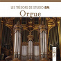 Compilation Les trésors de Studio SM - Orgue avec Jan Pieterszoon Sweelinck / Girolamo Frescobaldi / Dietrich Buxtehude / Jean-Sébastien Bach / Max Reger...