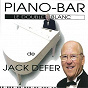 Album Le Double Blanc (Piano - Bar) de Jack Defer