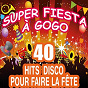 Album Super fiesta à gogo (40 Hits Disco pour faire la fête) de The Top Orchestra / Pop 80 Orchestra / Pat Benesta