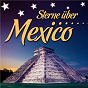Compilation Sterne über Mexico avec Bernd Cluver / Die Flippers / Gaby Baginsky / Rex Gildo / Los Morenos...