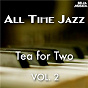 Compilation All Time Jazz: Tea for Two, Vol. 2 avec Gerry Mulligan, Chet Baker / Billie Holiday / Coleman Hawkins / Miles Davis / Chet Baker...