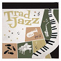 Compilation Trad Jazz avec Gary Miller / George Melly / Chris Barber & His Jazz Band / Monty Sunshine / Monty Sunshine Quartet...