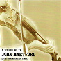 Compilation A Tribute To John Hartford (Live From Mountain Stage) avec Tim O'brien / Kathy Mattea / Riders In the Sky / Norman Blake / John Cowan...