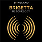 Album Be Somebody de Brigetta
