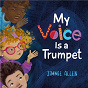 Album My Voice Is A Trumpet de Jimmie Allen