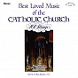 Album Best Loved Music of the Catholic Church (with The St. Mary Magdalene Choir) de 101 Strings Orchestra
