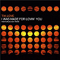 Album I Was Made for Lovin' You (Rob Nunjes 2021 Remix) de Tia Love
