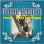 Album Tico-Tico No Fubá (Remastered) de Oscar Alemán