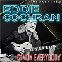 Album C'mon Everybody (Remastered) de Eddie Cochran