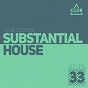Compilation Substantial House, Vol. 33 avec Lukas Newbert / Luca Debonaire, Tony Ruiz / Incognet / Popcorn Poppers, Kim Morgan / Soledrifter...