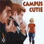 Compilation Campus Cutie avec The Cameos / Dwain Louis / Darrell Speck / The Orbits / Ken Reed...