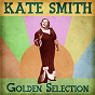 Album Golden Selection (Remastered) de Kate Smith