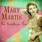 Album The Broadway Star (Remastered) de Mary Martin