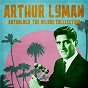 Album Anthology: The Deluxe Colllection (Remastered) de Arthur Lyman