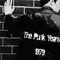 Compilation The Punk Years 1979 avec Hollywood Brats / Les Boys / Destroy All Monsters / 999 / Staa Marx...