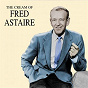 Album The Cream of Fred Astaire de Fred Astaire