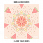 Album Close Your Eyes de Benjamin Burns