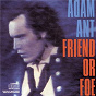 Album Friend Or Foe de Adam Ant