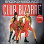 Album Club Bizarre de Brooklyn Bounce