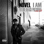 Album I Am... (Future Black President) de Novel