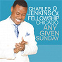 Album Any Given Sunday (Live) de Charles Jenkins & Fellowship Chicago