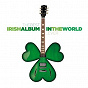 Compilation The Best Irish Album In The World...Ever! avec Damien Dempsey / Van Morrison / Gilbert O'sullivan / Thin Lizzy / Gary Moore...
