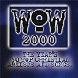 Compilation WOW Hits 2000 avec The Winans / Delirious / Jars of Clay / Newsboys / DC Talk...