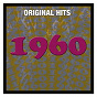 Compilation Original Hits: 1960 avec Robert Horton / Lonnie Donegan & His Group / Emile Ford & the Checkmates / Lance Fortune / Ronnie Carroll...