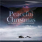 Compilation Peaceful Christmas avec Michele Nobler / Divers Composers / Kendra Logozar / Kristoffer Wallin / Ron Adelaar...