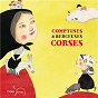 Compilation Comptines et berceuses corses avec Marie Claire Biancarelli / Lea Antona / Xinarca / Jean Louis Achard / Michel Solinas...