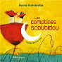 Album Les comptines scoubidou de Hervé Suhubiette